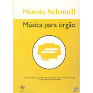 METODO SCHMOLL MUSICA PARA ORGAO - 419-M